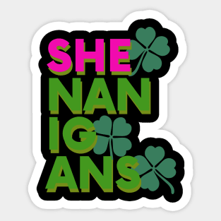 St Patricks Day Shenanigans Sticker